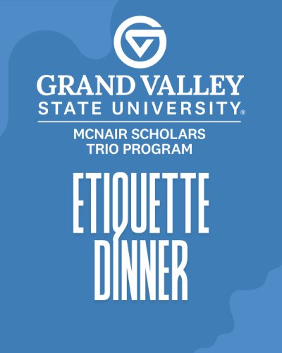 McNair Scholars Etiquette Dinner